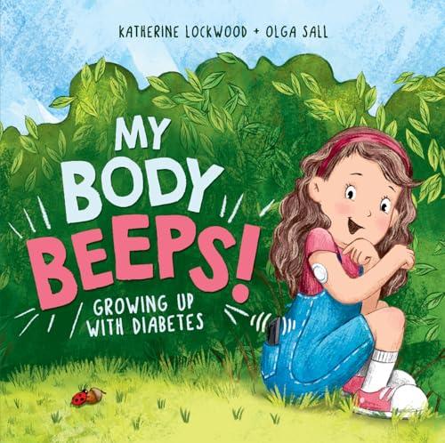 My Body Beeps! Growing Up With Diabetes thumbnail