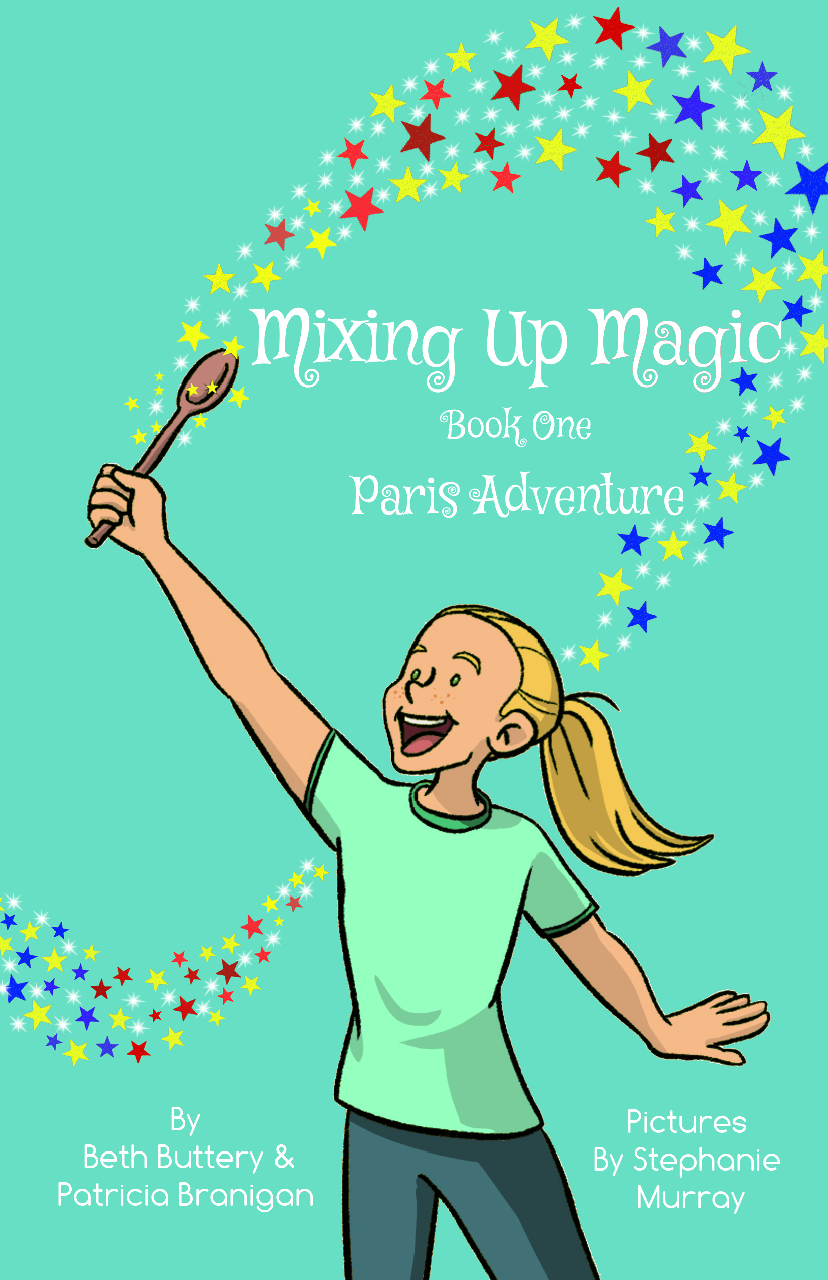 Read more about the article MIXING UP MAGIC IN PARIS (Lainey’s Type 1 Adventures #1) by Patricia Branigan and Beth Buttery