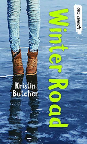 Read more about the article WINTER ROAD (Orca Currents) by Kristin Butcher
